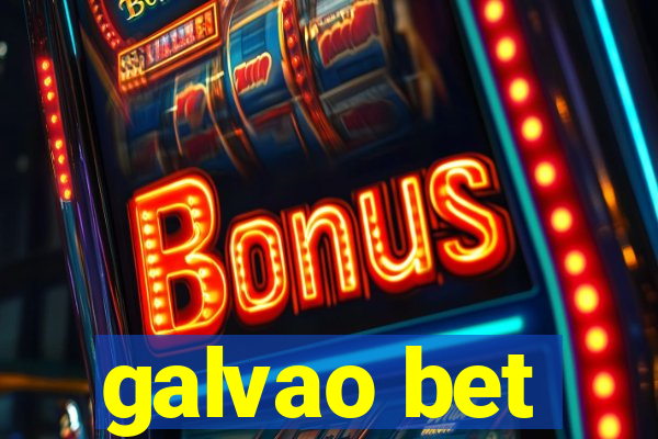 galvao bet